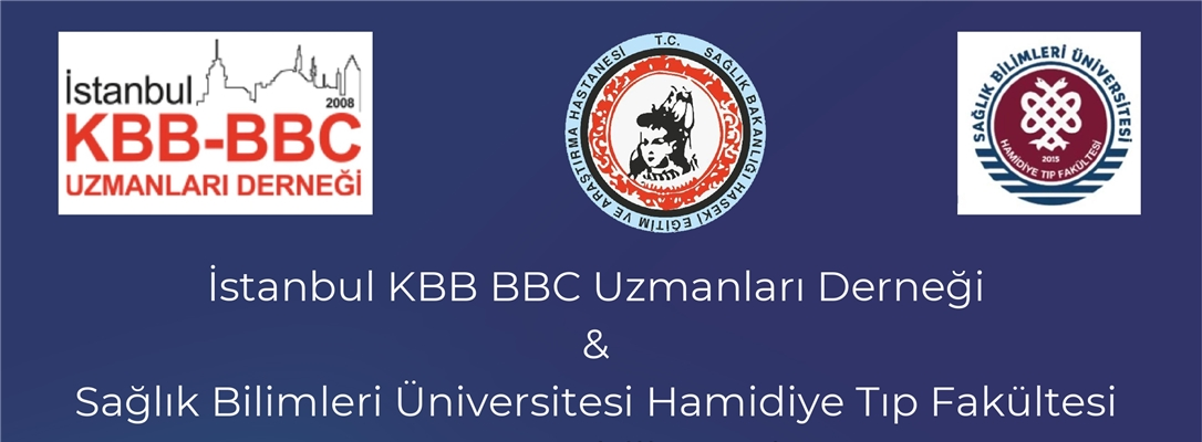 İstanbul KBB Uzmanları Derneği & SBÜ Hamidiye Tıp Fakültesi KBB Anabilim Dalı Ortak Aylık Bilimsel Toplantısı:7 Ocak 2026