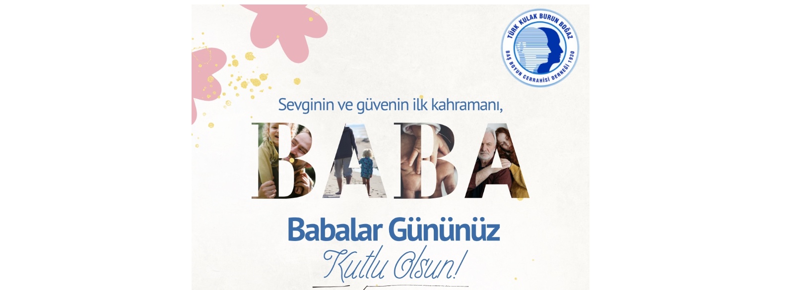 Dernek Başkanımızdan Babalar Günü Kutlama Mesajı
