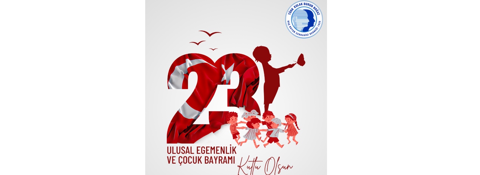 Dernek Başkanımızdan 23 Nisan Ulusal Egemenlik ve Çocuk Bayramı Kutlama Mesajı