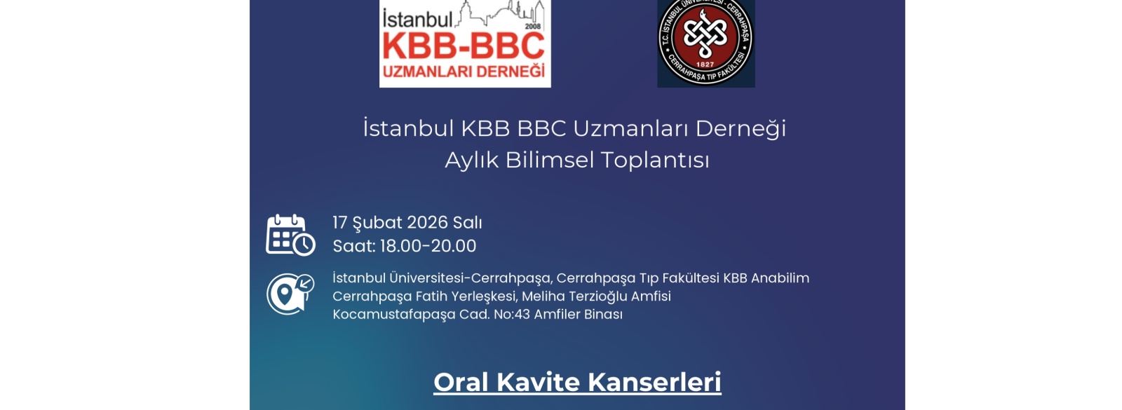İstanbul KBB BBC Uzmanları Derneği Aylık Bilimsel Toplantısı "Oral Kavite Kanserleri" : 17 Şubat 2026