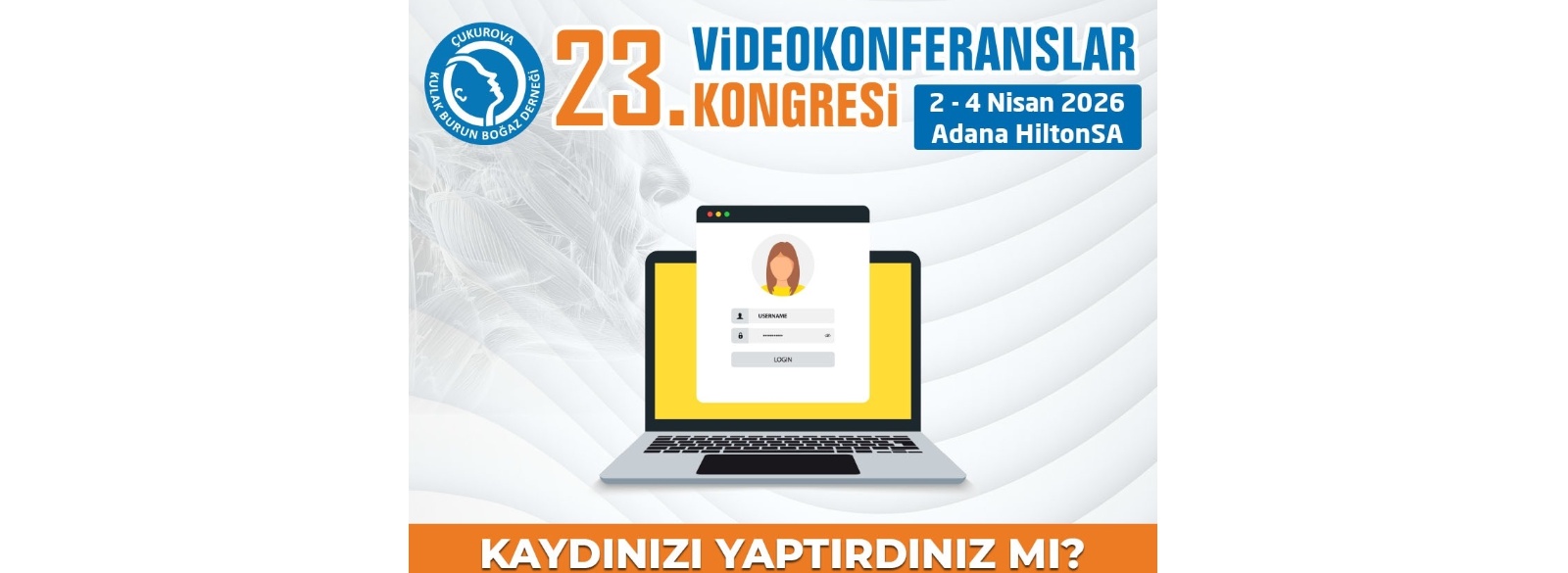 23.Videokonferanslar Kongresi - Kaydınızı Yaptırdınız mı ?