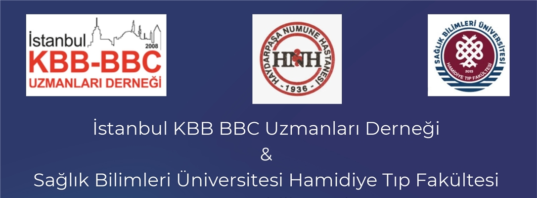 İstanbul KBB BBC Uzmanları Derneği & SBÜ Hamidiye Tıp Fakültesi KBB Anabilim Dalı Ortak Aylık Bilimsel Toplantısı: 4 Şubat 2026
