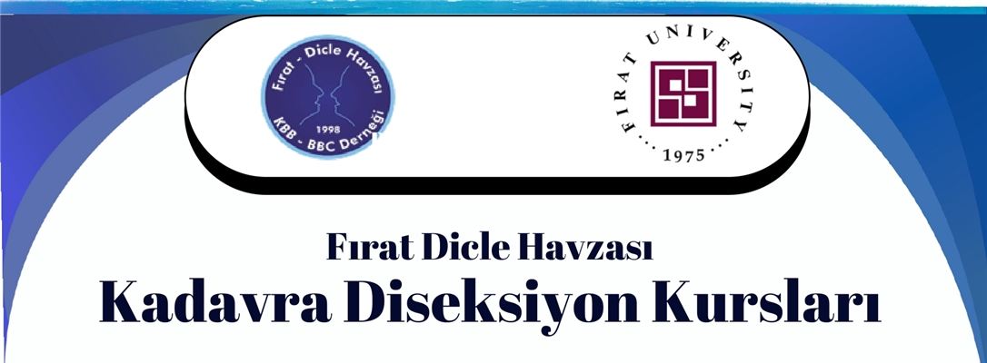 Fırat Dicle Havzası Kadavra Diseksiyon Kurslarına Davet: 12-14 Kasım 2026